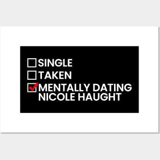 Mentally Dating Nicole Haught Posters and Art